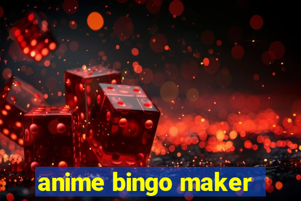 anime bingo maker